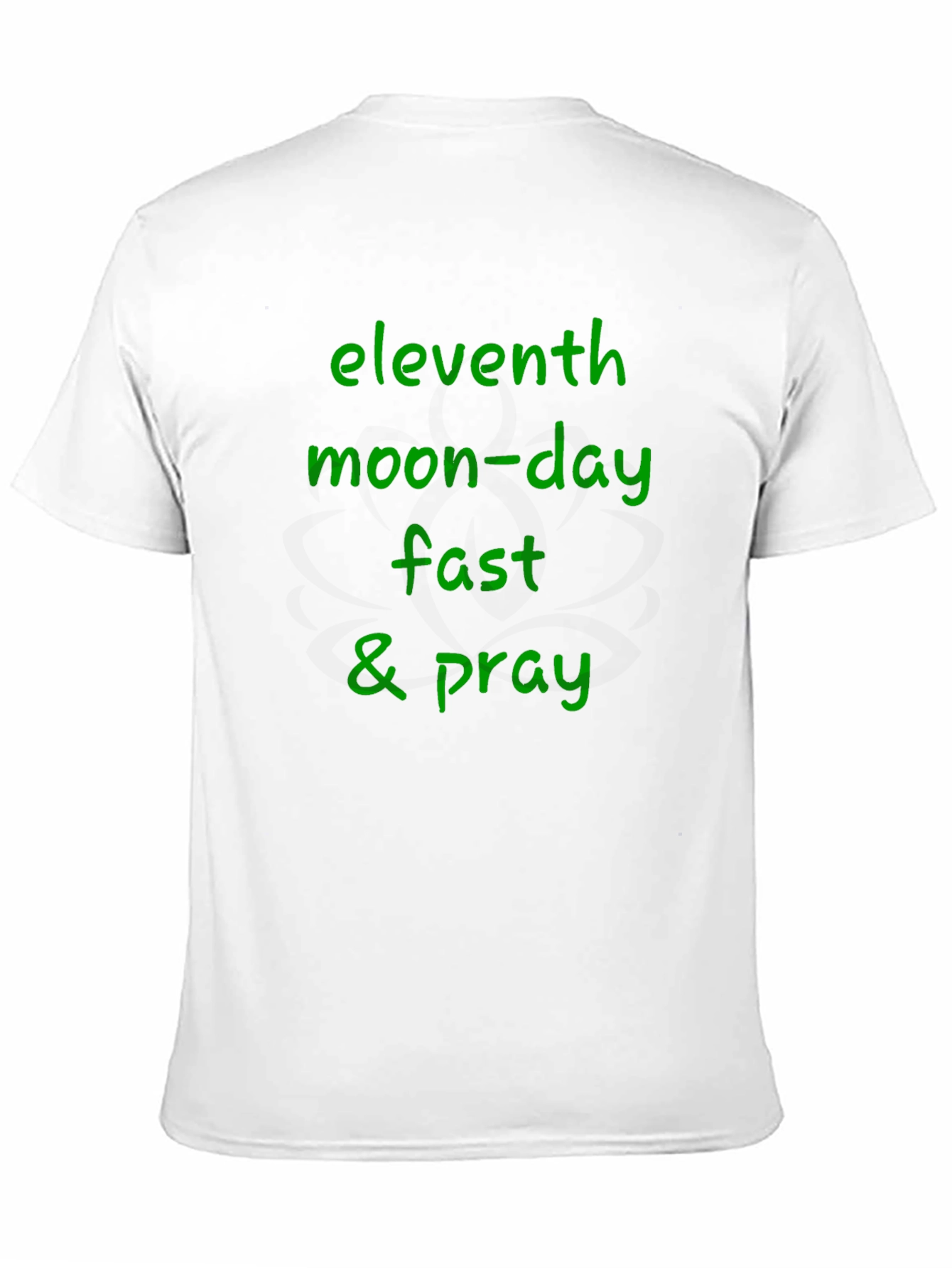 Eleventh Moon-Day Fast & Pray Black T-Shirt