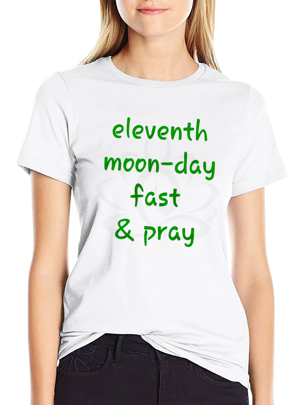 Eleventh Moon-Day Fast & Pray Black T-Shirt