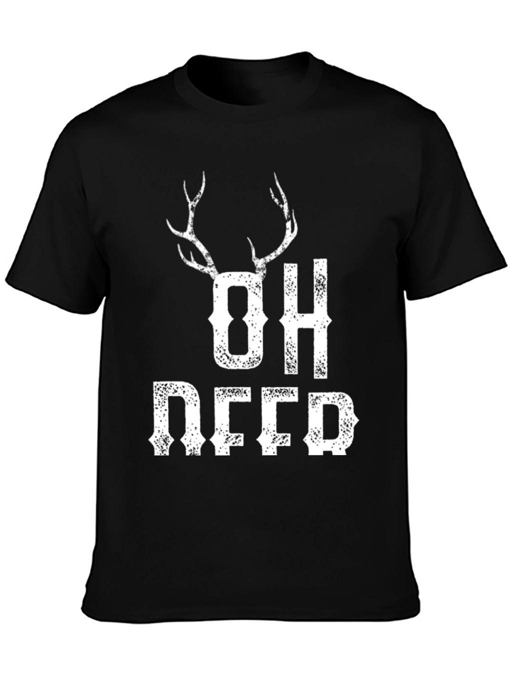Oh Deer Graphic T-Shirt - Funny Hunting Tee