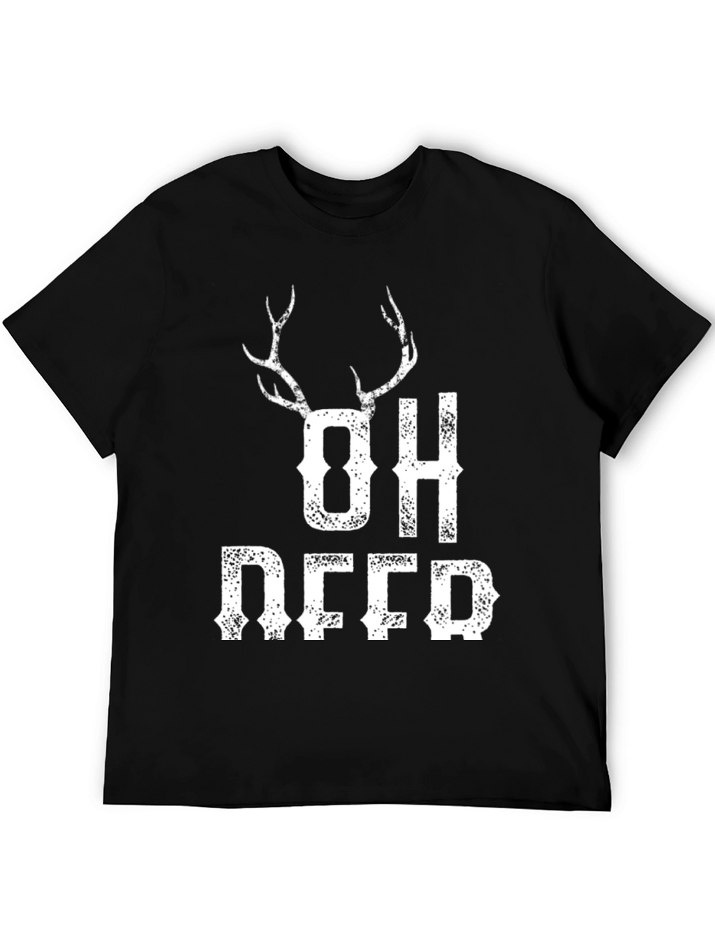 Oh Deer Graphic T-Shirt - Funny Hunting Tee