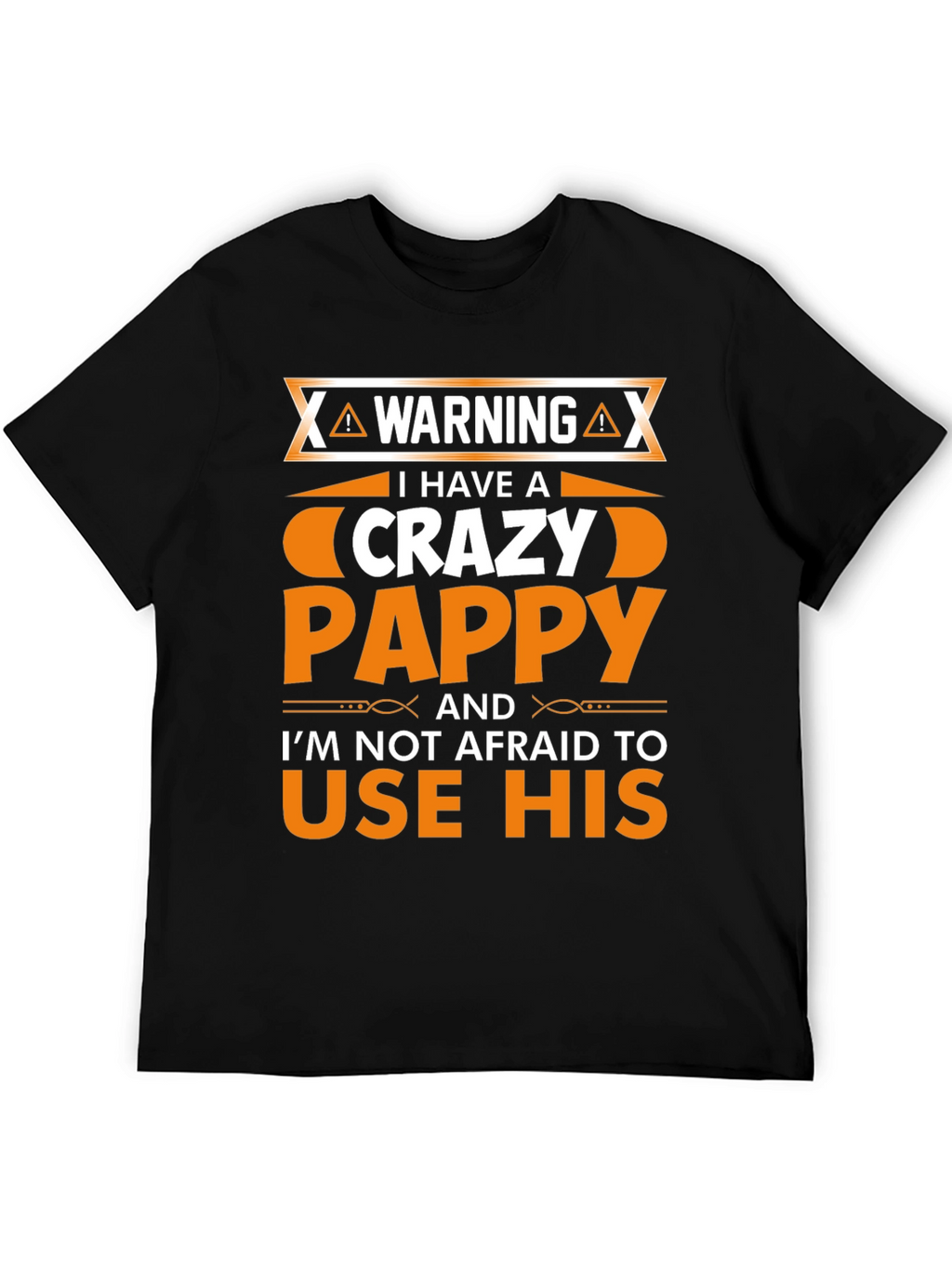Crazy Pappy T-Shirt - Funny Novelty Tee