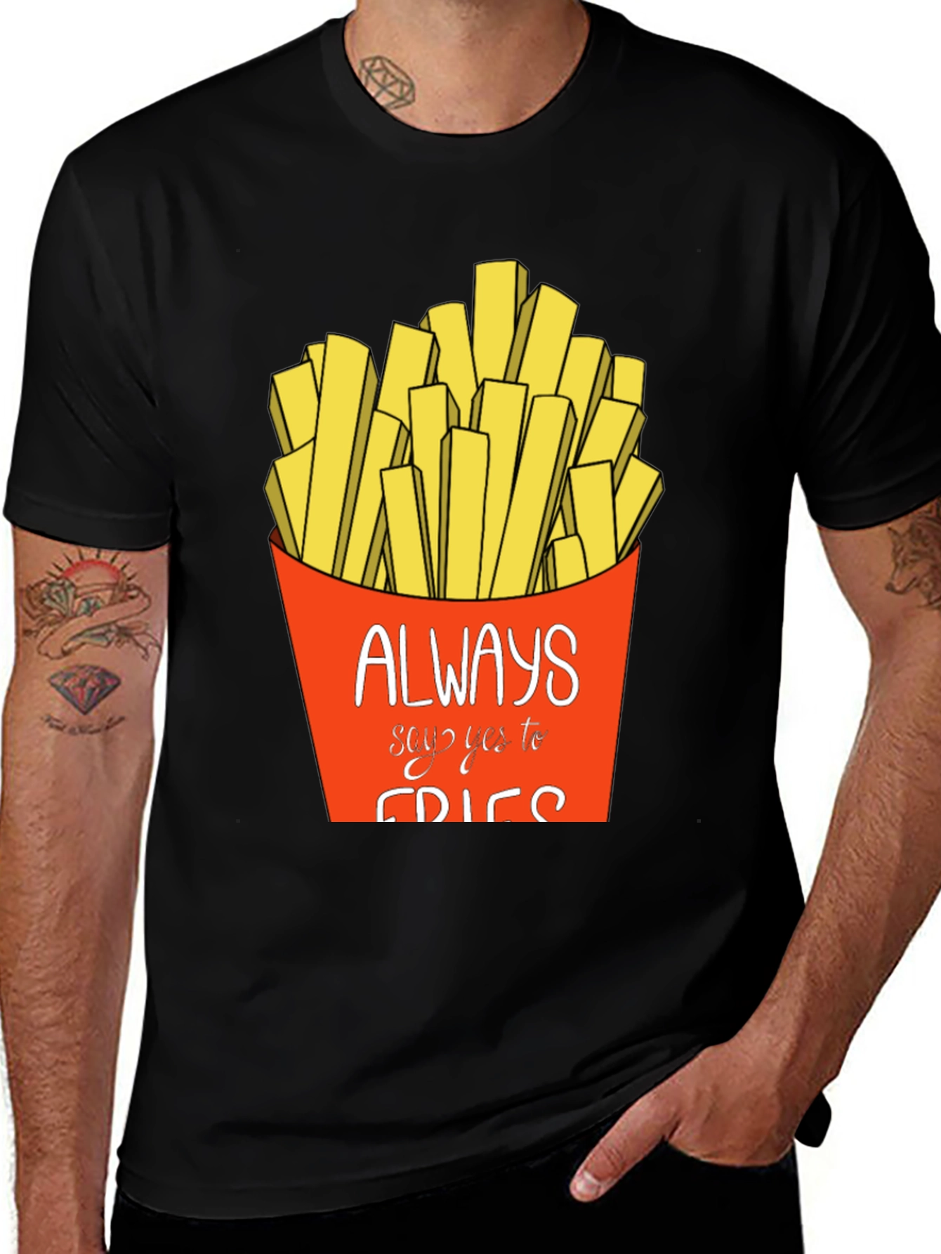 Always Say Yes to Fries Graphic T-Shirt