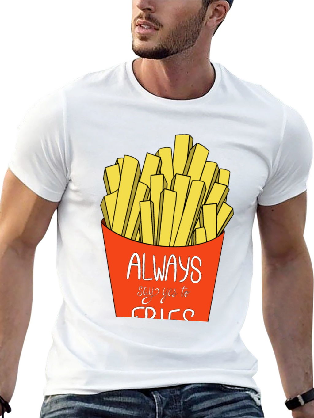 Always Say Yes to Fries Graphic T-Shirt