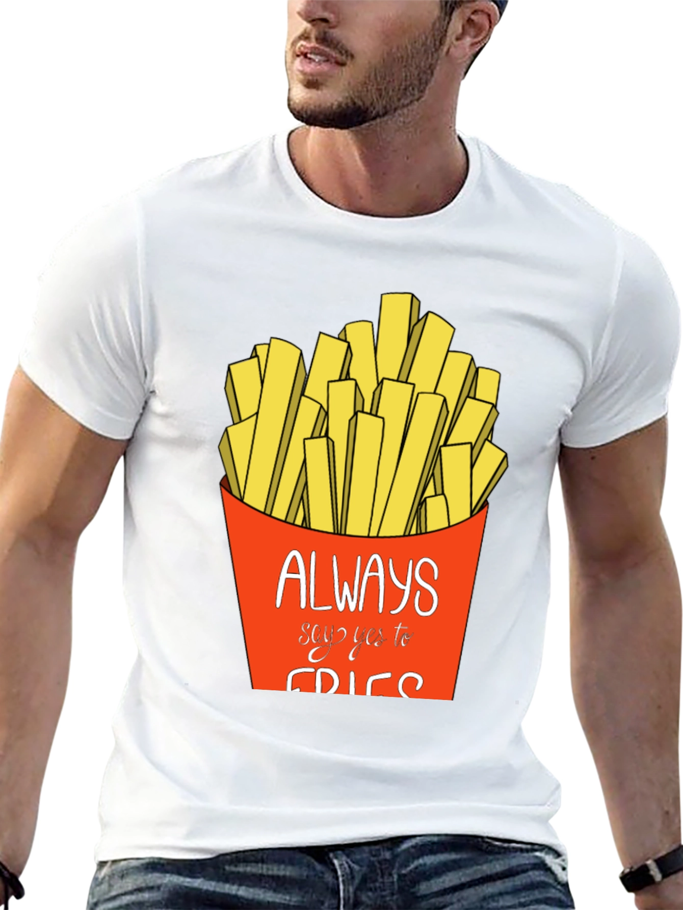 Always Say Yes to Fries Graphic T-Shirt