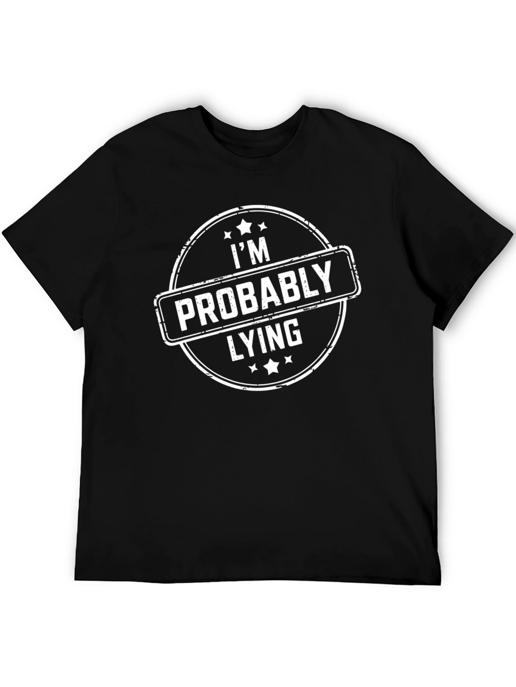 Im Probably Lying Graphic Tee