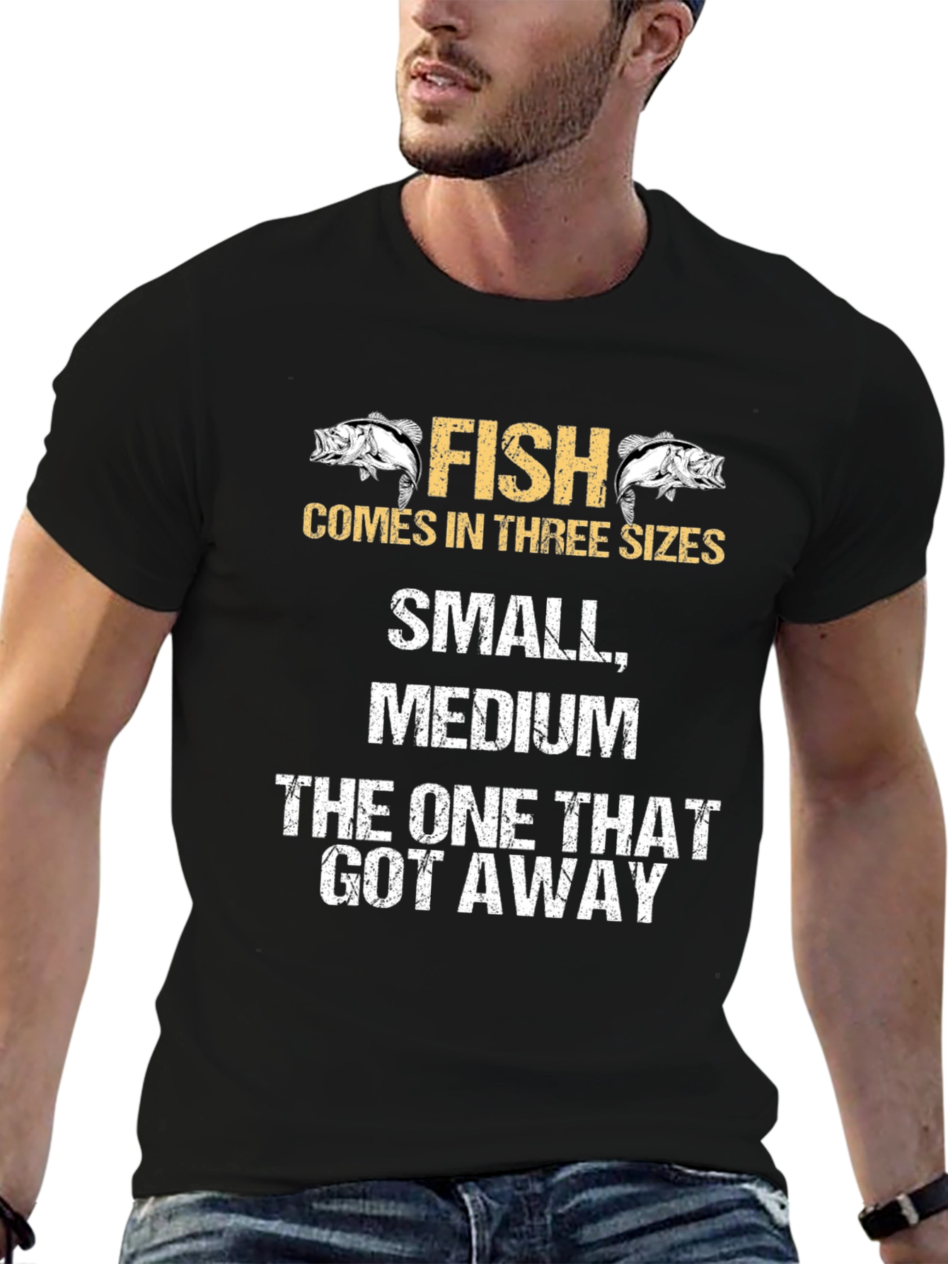 Funny Fishing T-Shirt - Fish Comes In Three Sizes