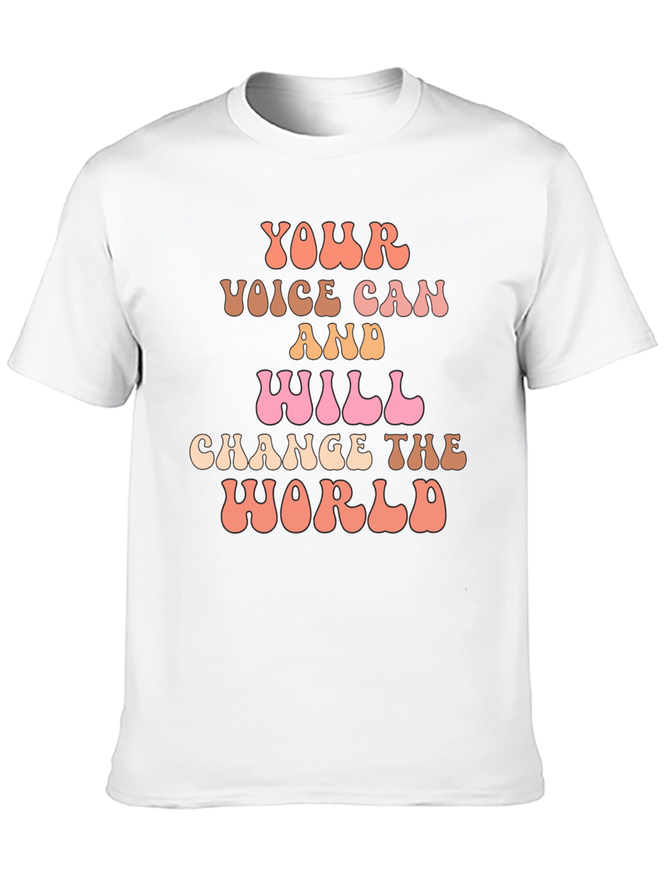 Inspirational T-Shirt: Your Voice Can Change The World