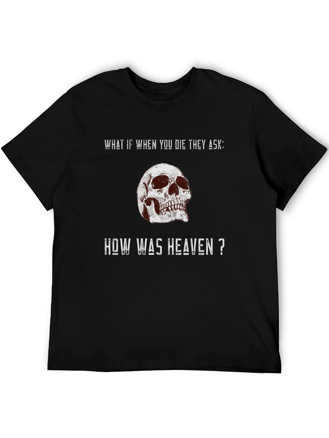 Skull Graphic T-Shirt - Heaven Quote - Black Cotton Tee