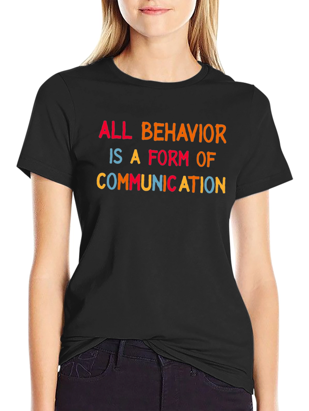 All Behavior is Communication Tee