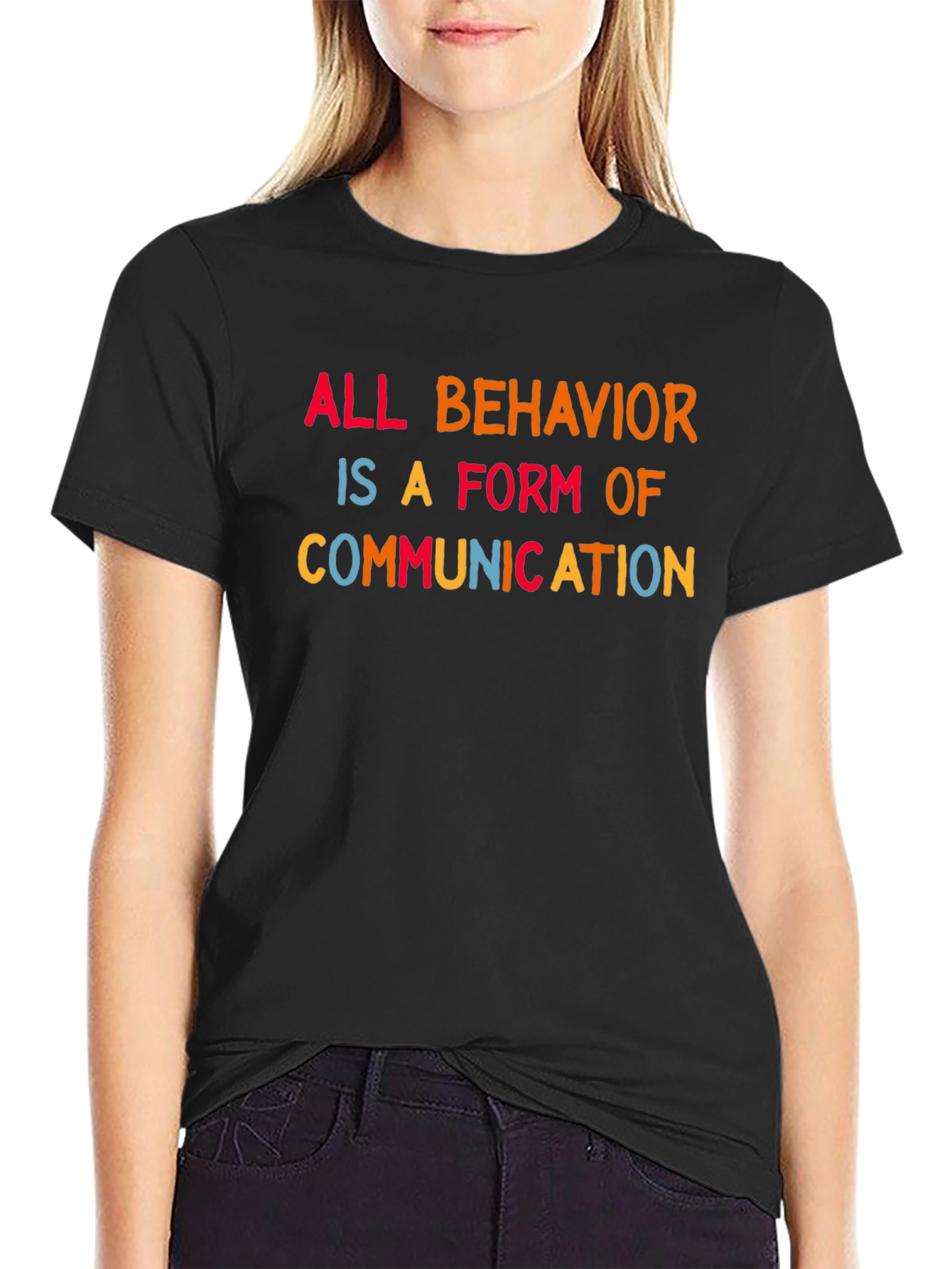 All Behavior is Communication Tee