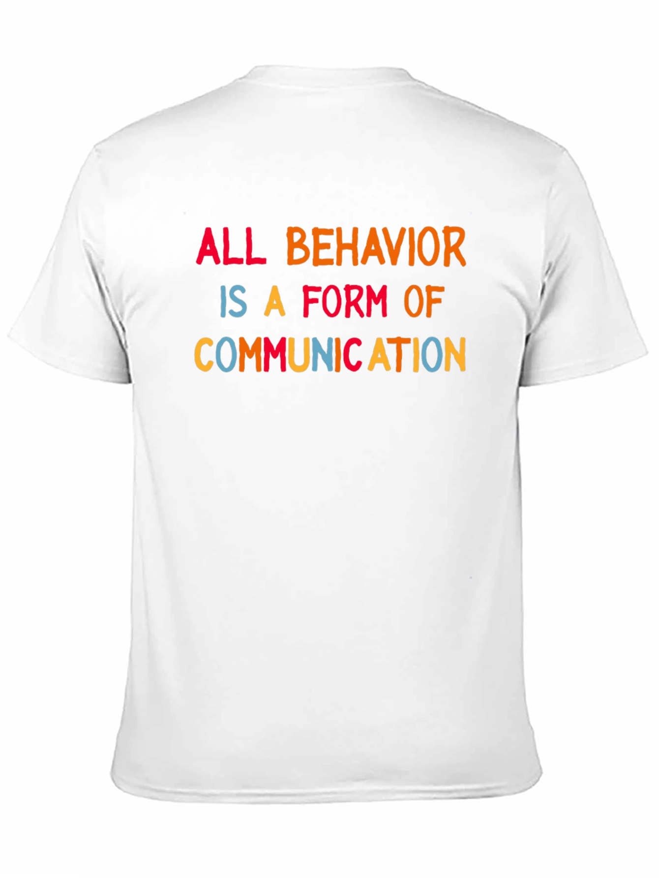 All Behavior is Communication Tee