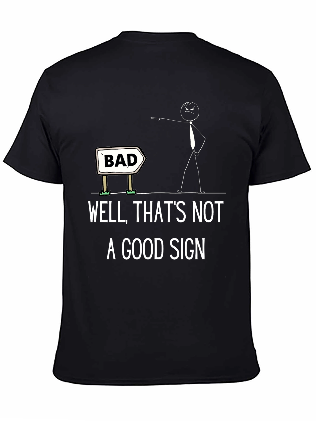 Humorous Bad Sign Graphic Tee - Unisex