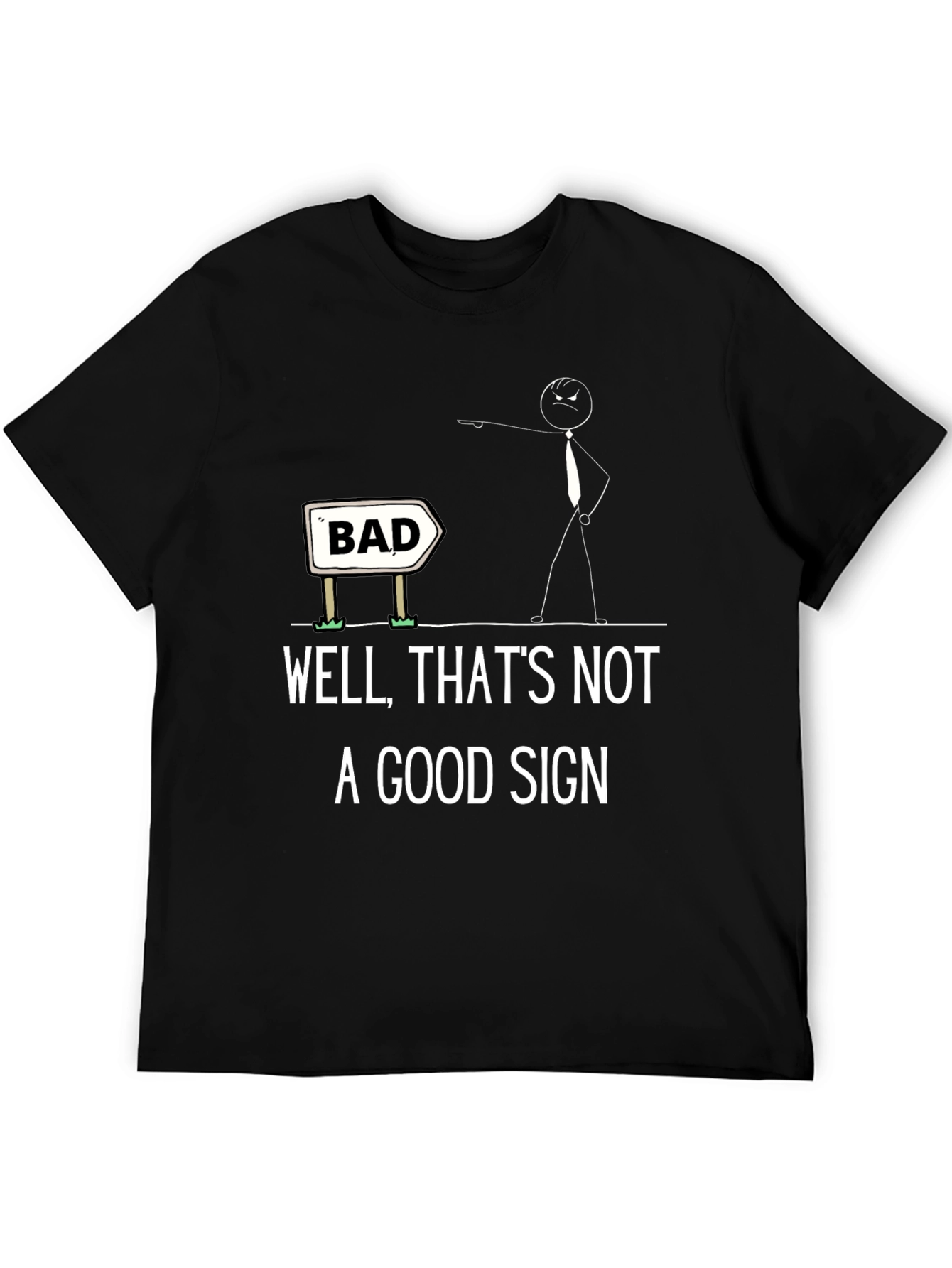 Humorous Bad Sign Graphic Tee - Unisex