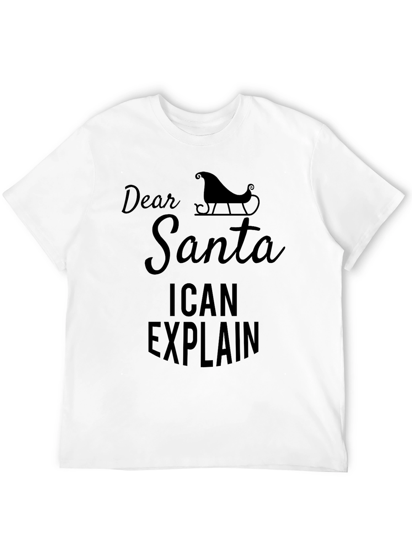 Dear Santa I Can Explain Funny Christmas T-Shirt