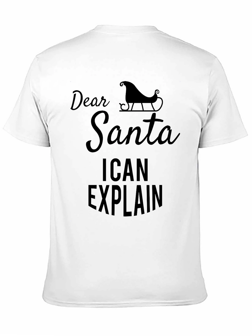 Dear Santa I Can Explain Funny Christmas T-Shirt