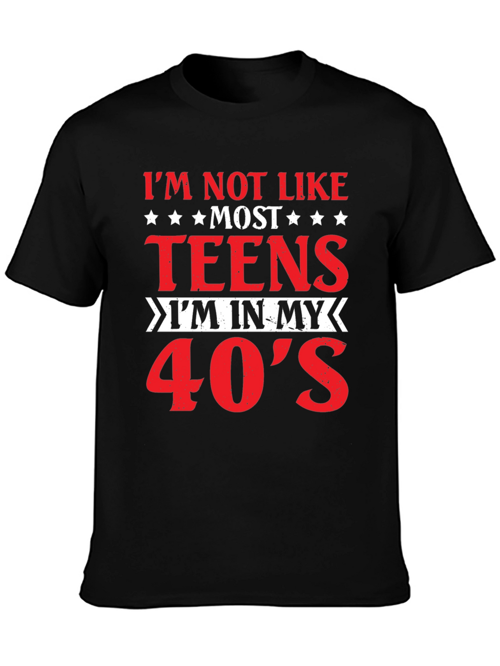 Im Not Like Most Teens T-Shirt 40s