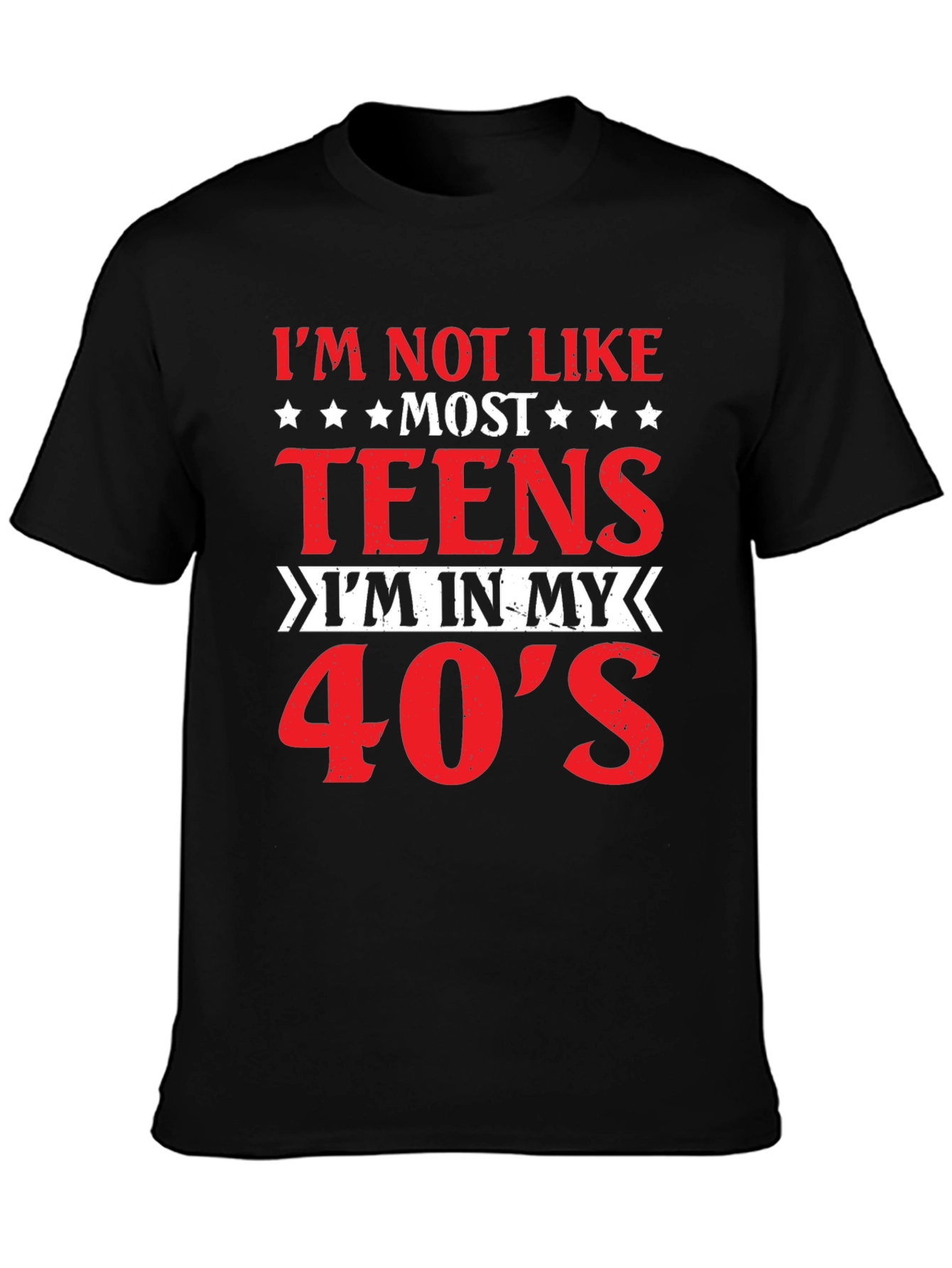 Im Not Like Most Teens T-Shirt 40s