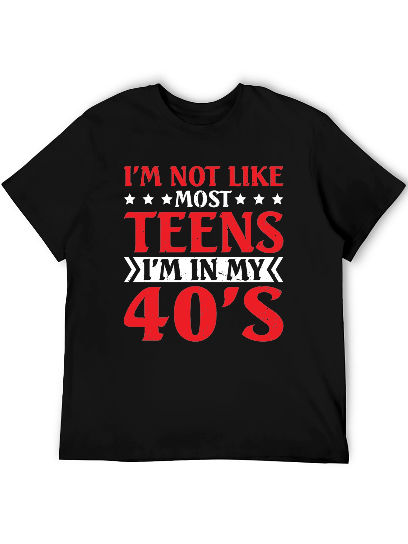 Im Not Like Most Teens T-Shirt 40s
