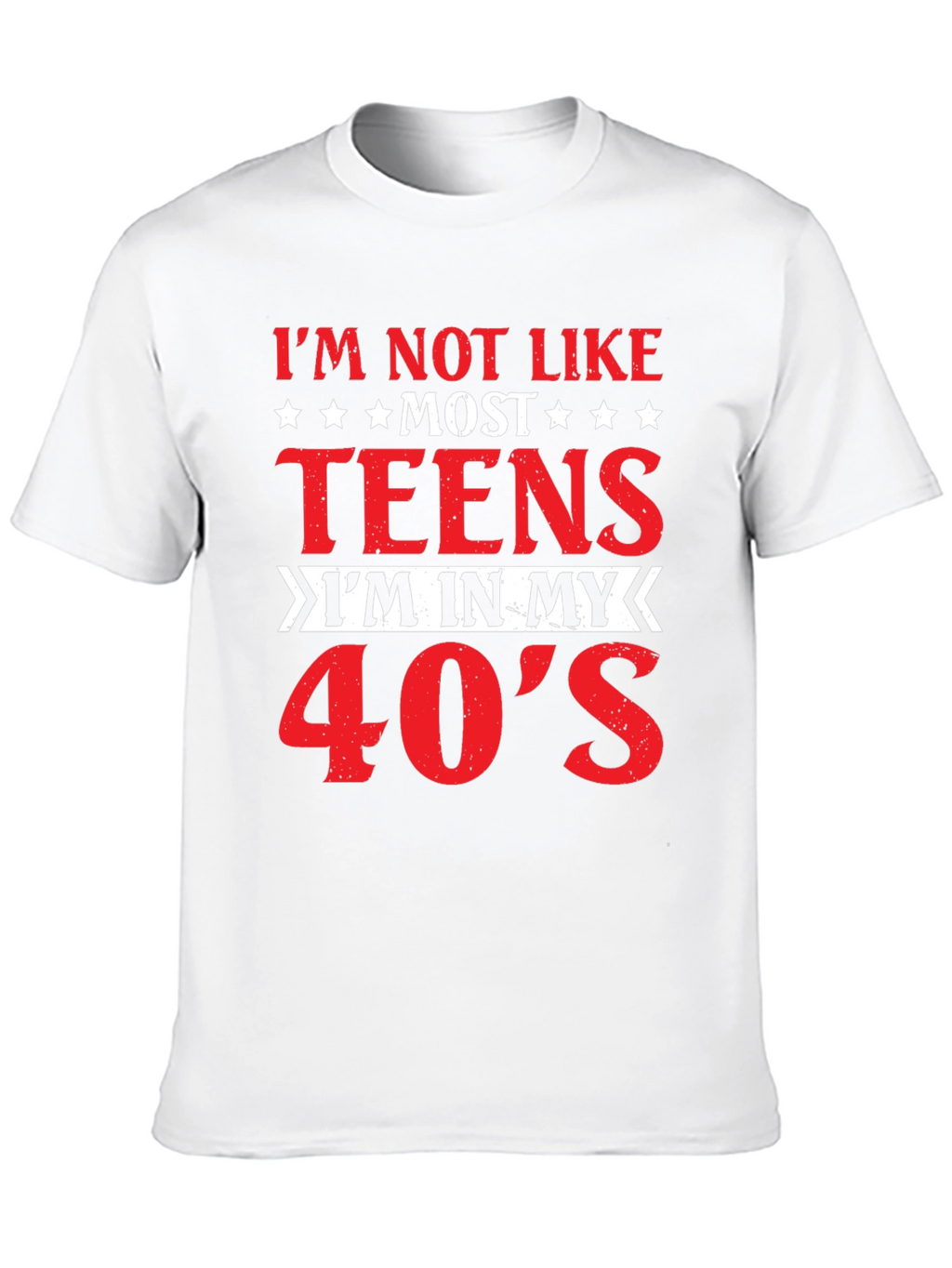 Im Not Like Most Teens T-Shirt 40s
