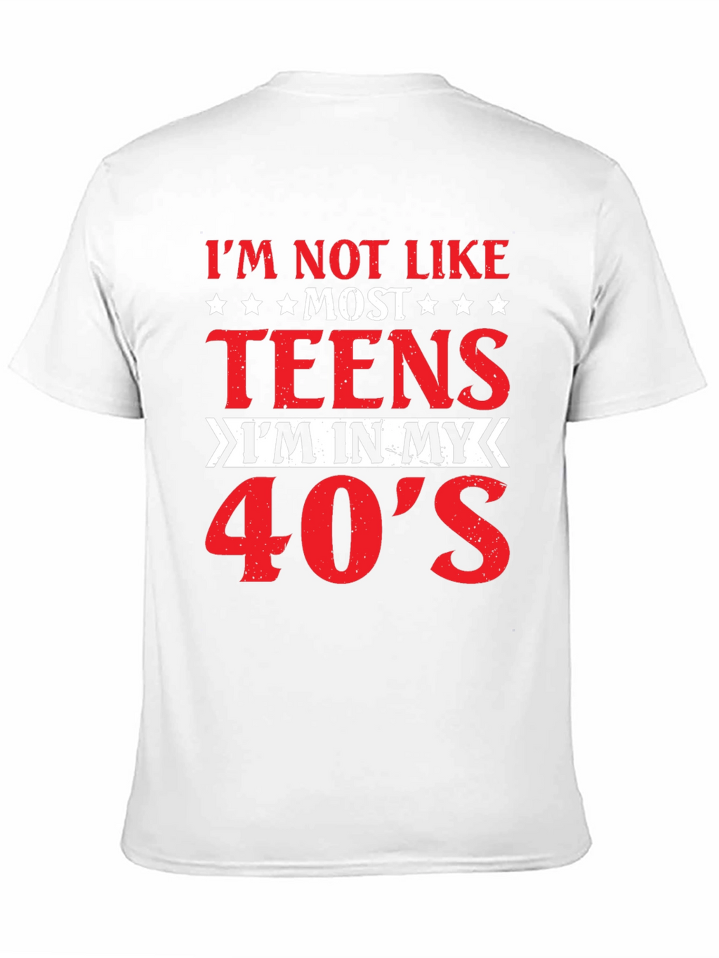 Im Not Like Most Teens T-Shirt 40s