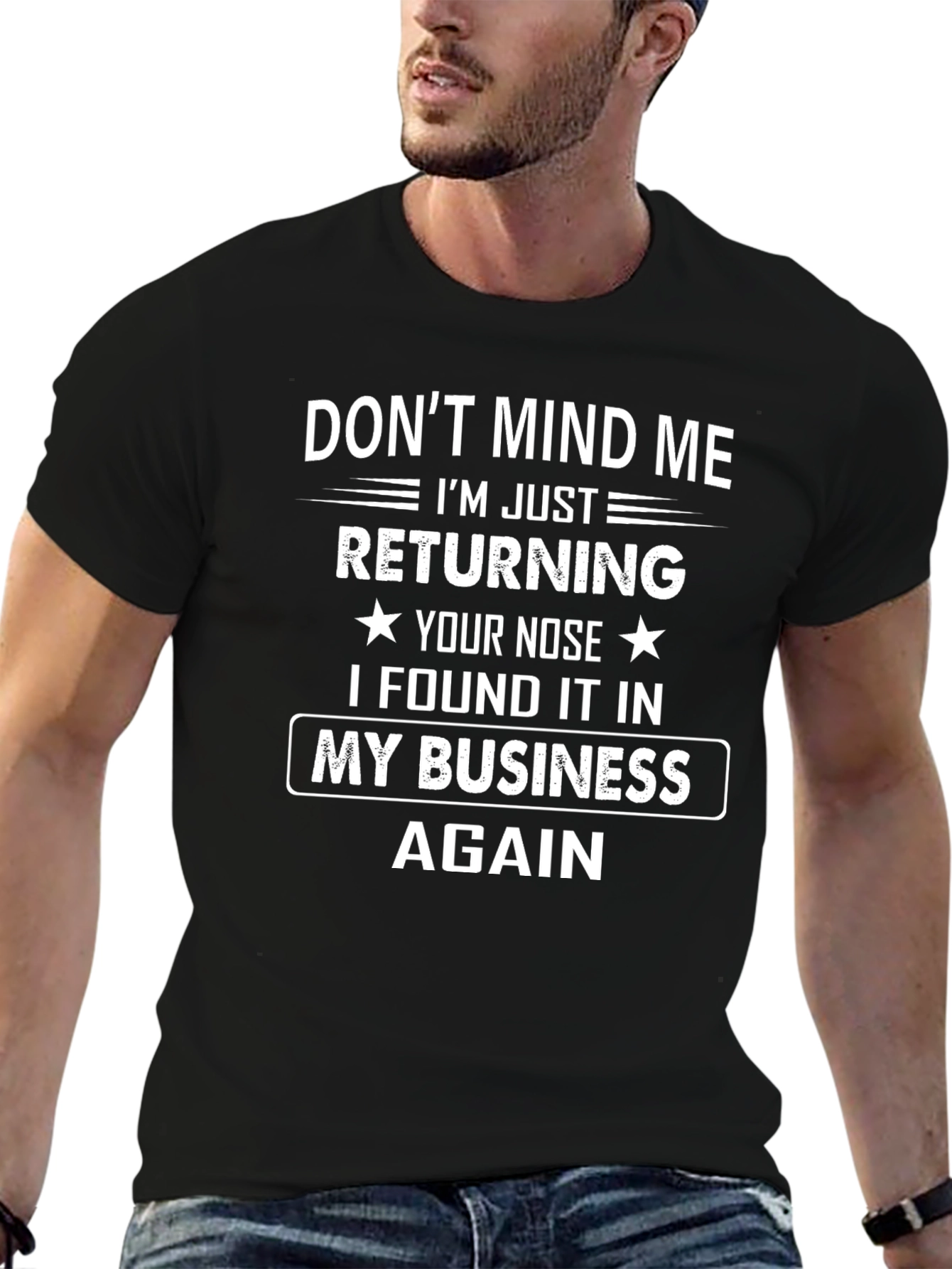 Dont Mind Me Funny T-Shirt - Sarcastic Humor Tee