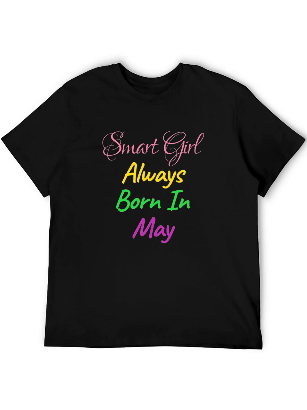 Smart Girl Born In May Black Graphic Tee