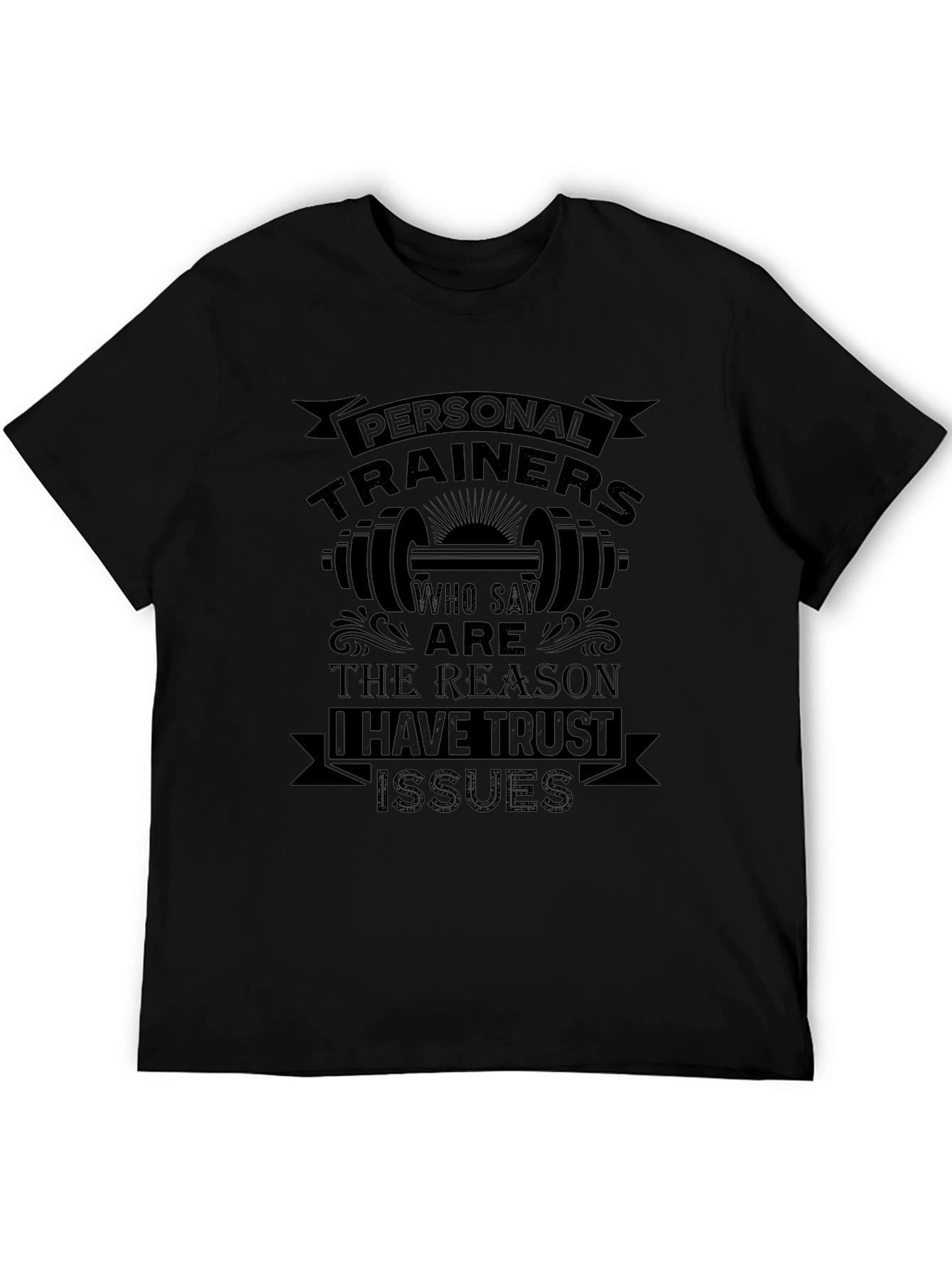Personal Trainer Trust Issues T-Shirt
