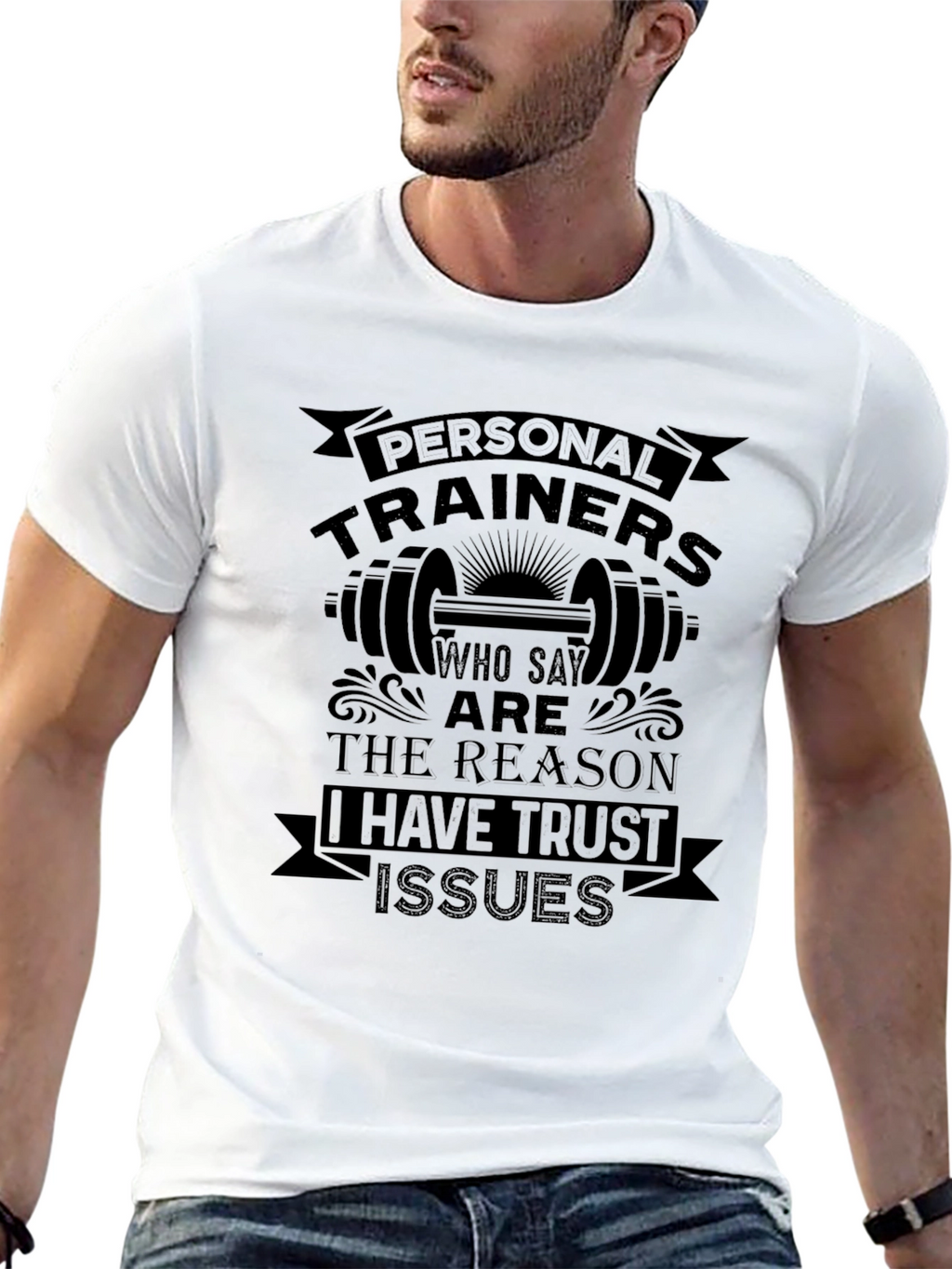 Personal Trainer Trust Issues T-Shirt