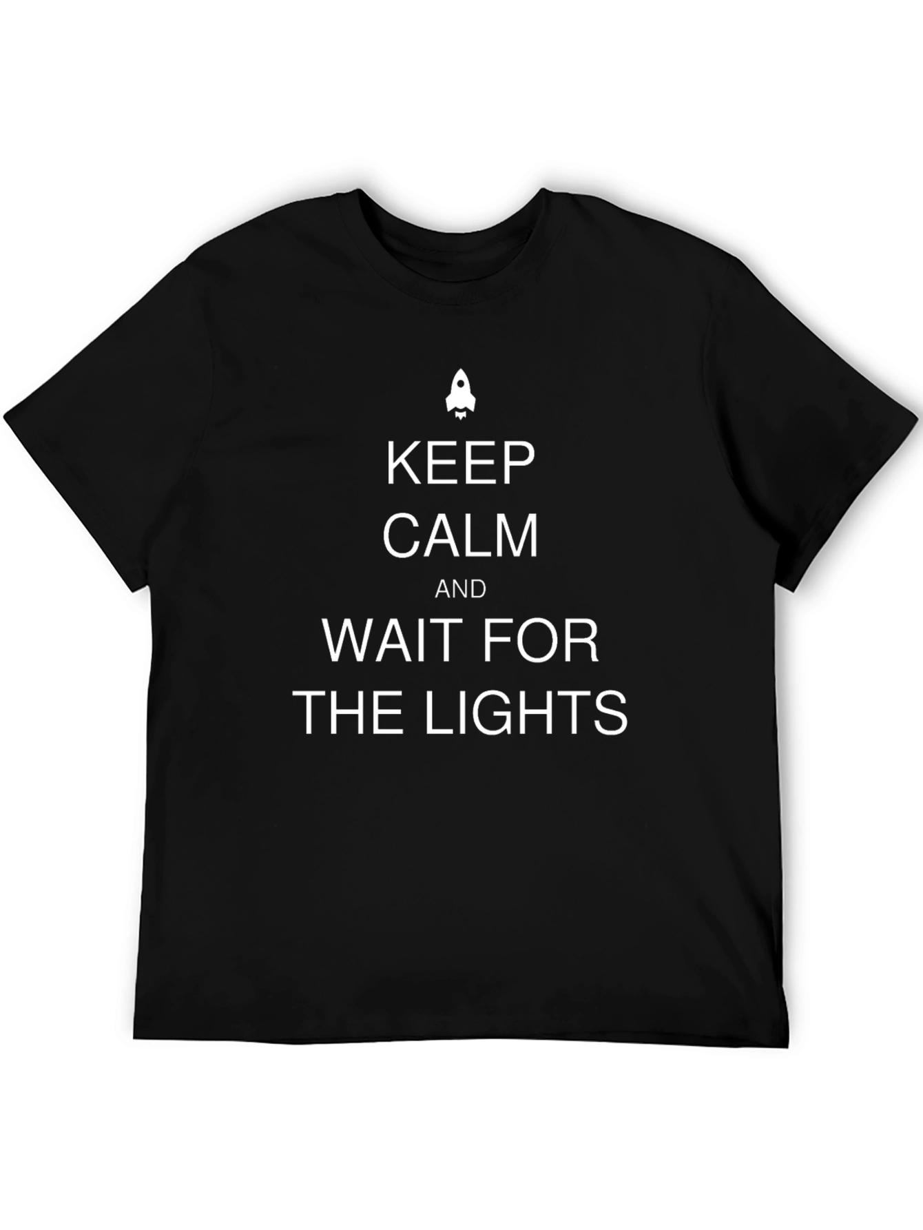 Keep Calm T-Shirt - Wait For The Lights
