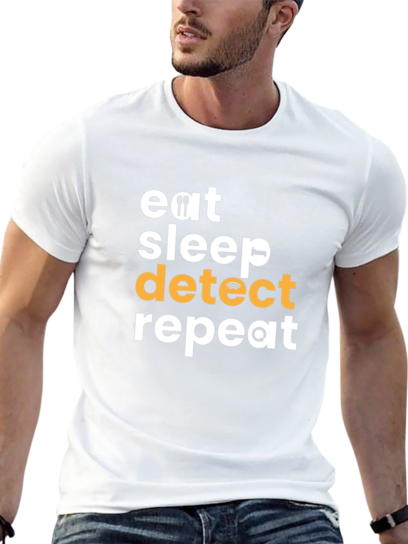 Eat Sleep Detect Repeat T-Shirt - Fun Techie Tee