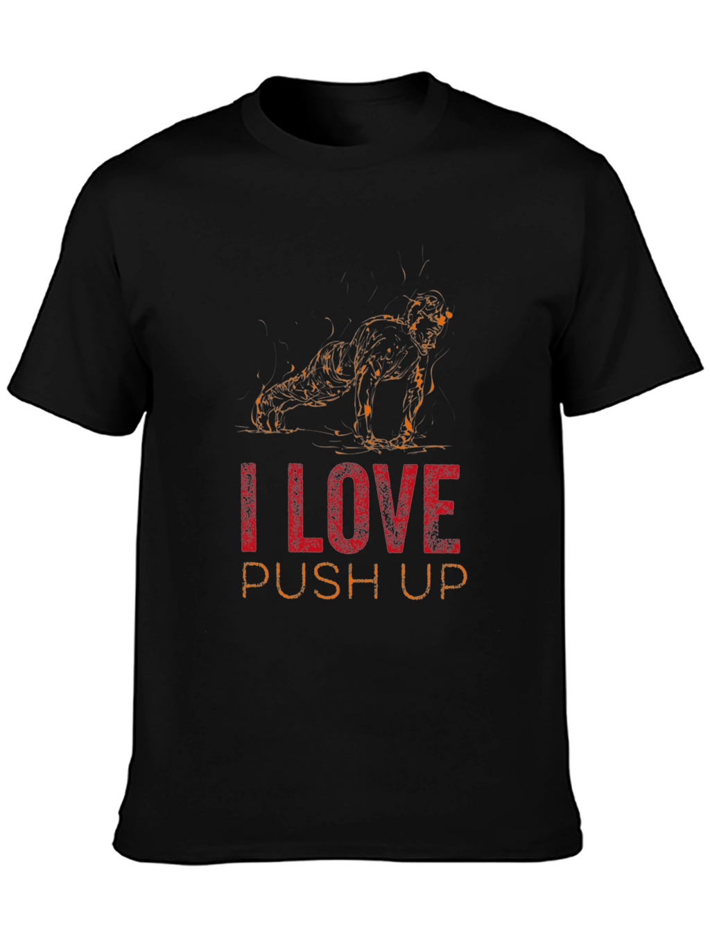 I Love Push Ups Graphic T-Shirt