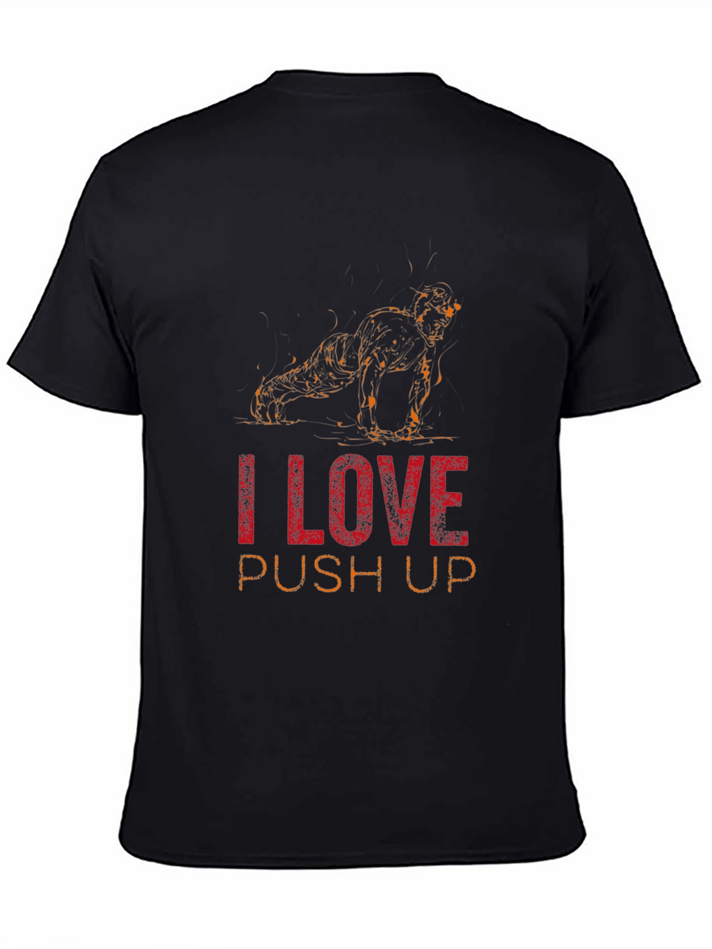 I Love Push Ups Graphic T-Shirt