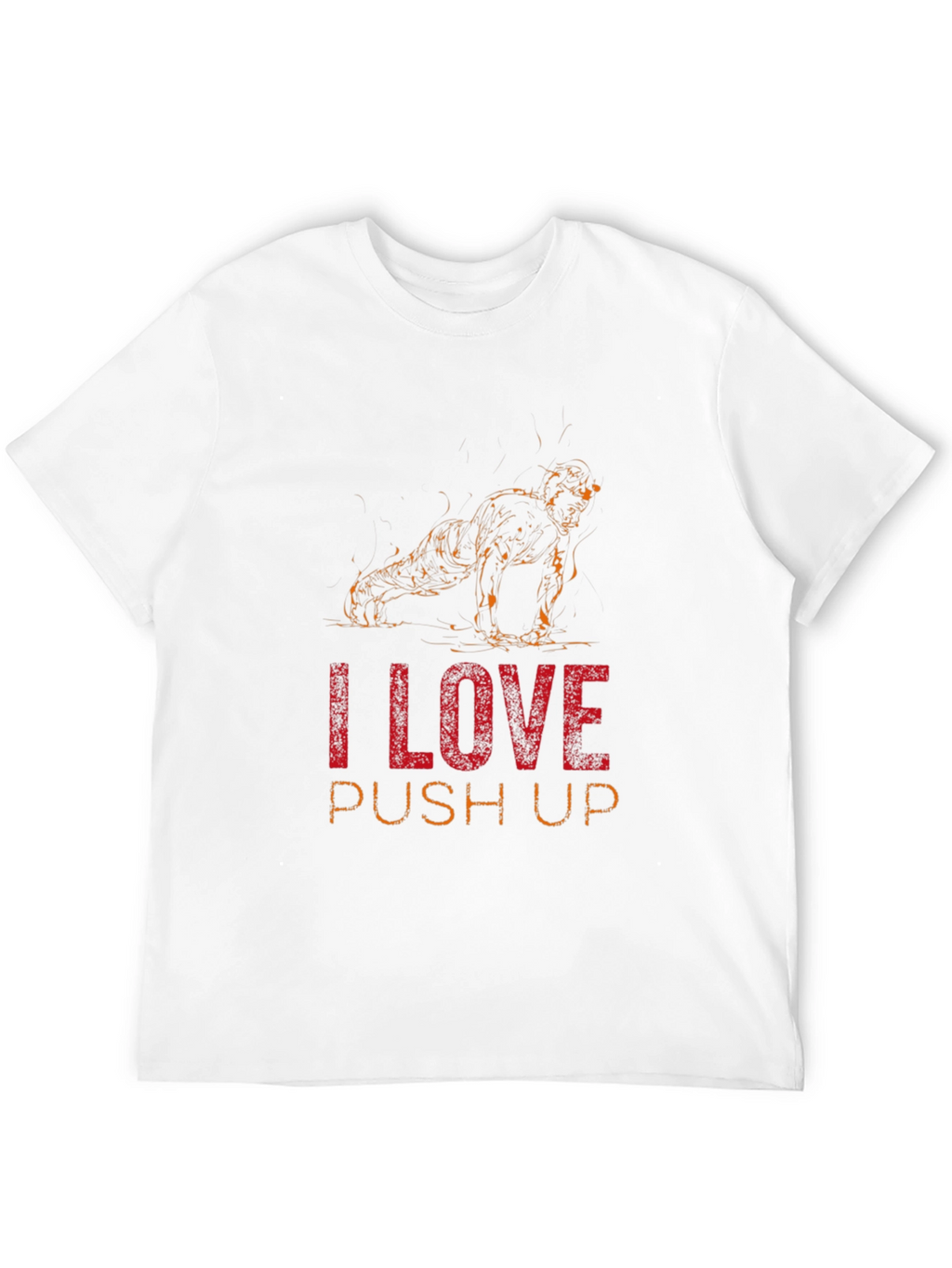 I Love Push Ups Graphic T-Shirt