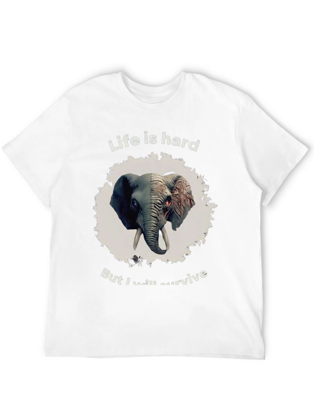 Life Is Hard Elephant T-Shirt