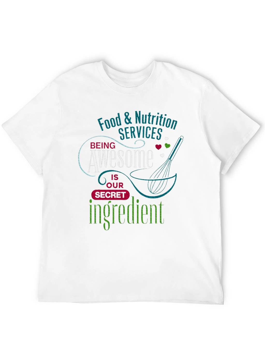 Food & Nutrition Services Awesome Ingredient T-Shirt
