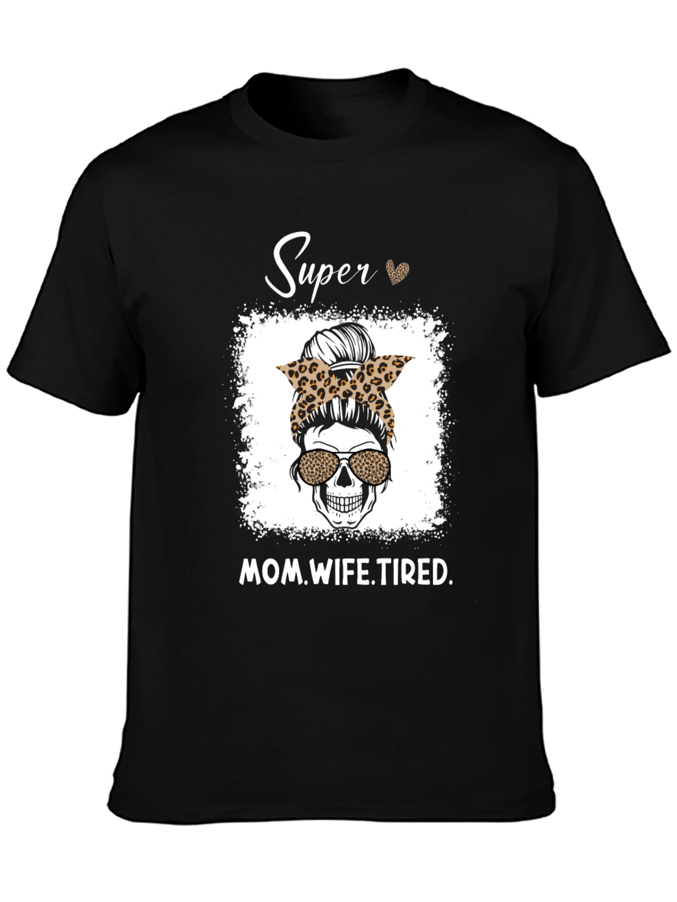 Super Mom Wife Tired Graphic Tee