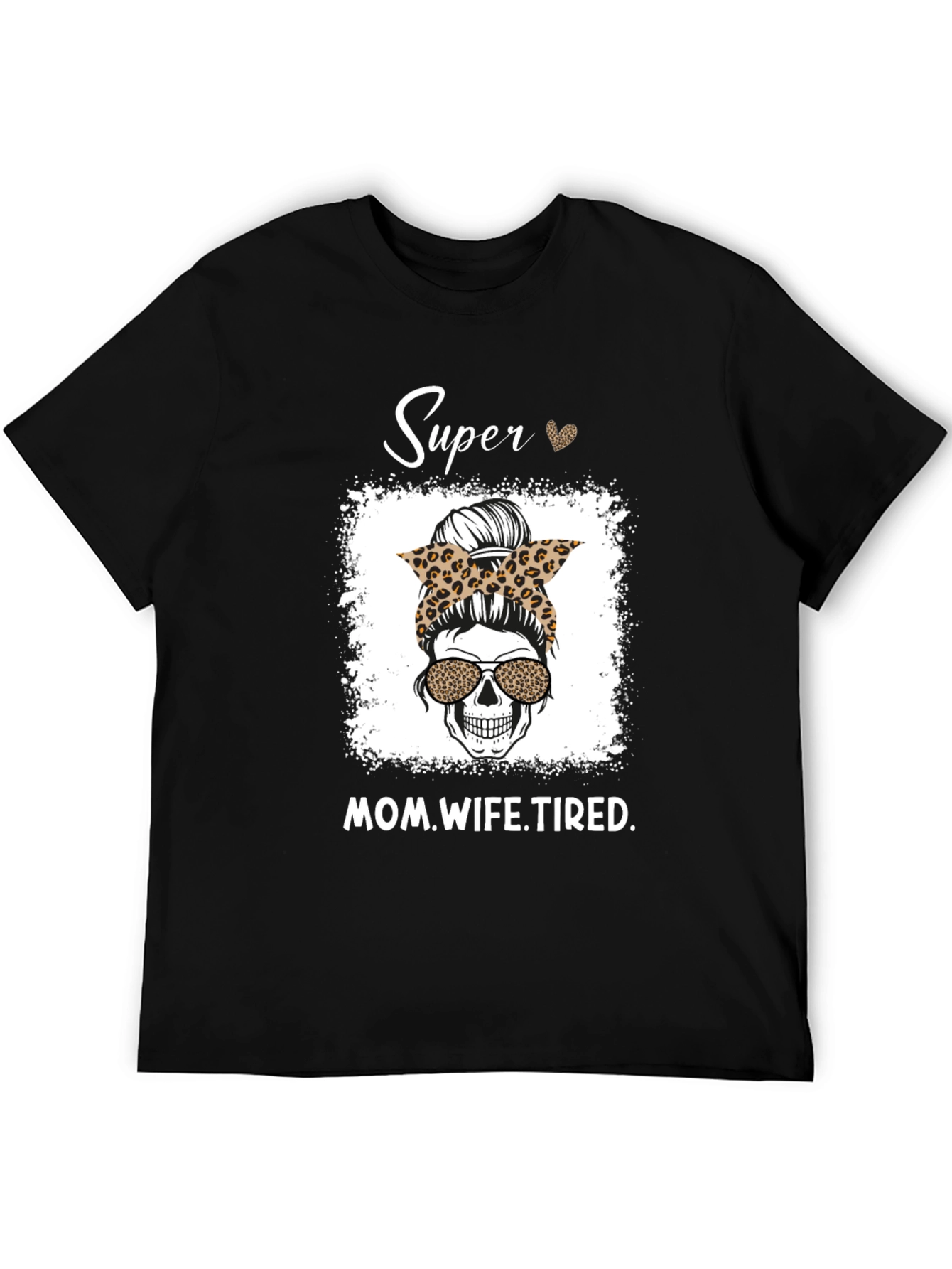 Super Mom Wife Tired Graphic Tee