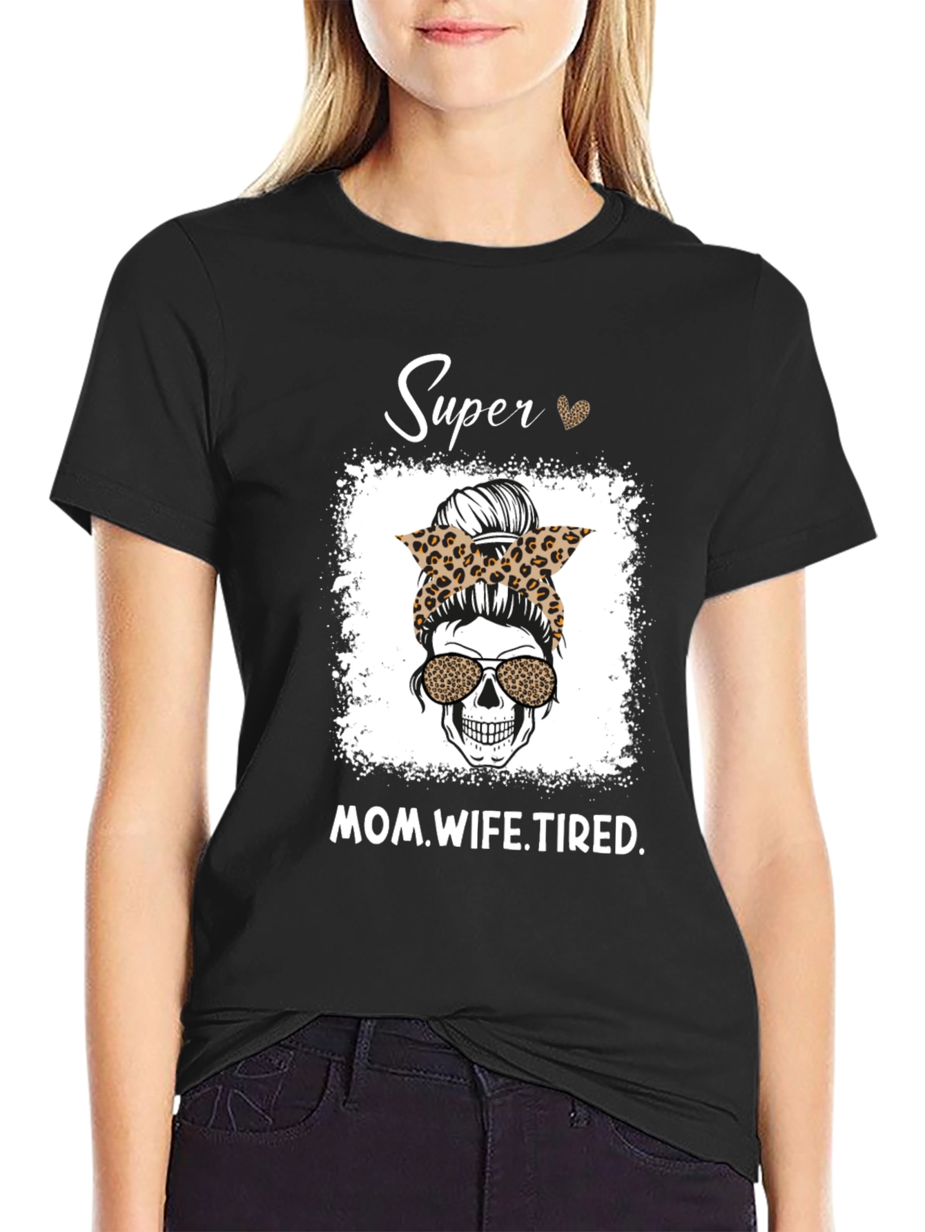 Super Mom Wife Tired Graphic Tee