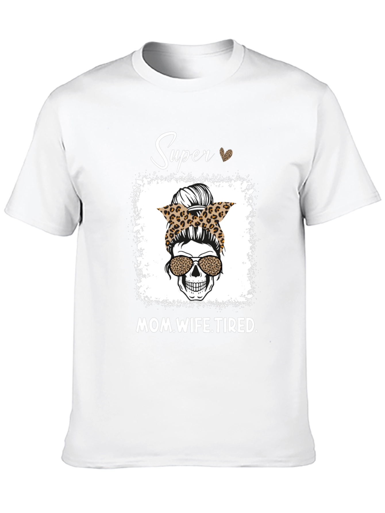 Super Mom Wife Tired Graphic Tee