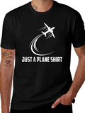 Just A Plane Shirt - Aviation Themed Tee