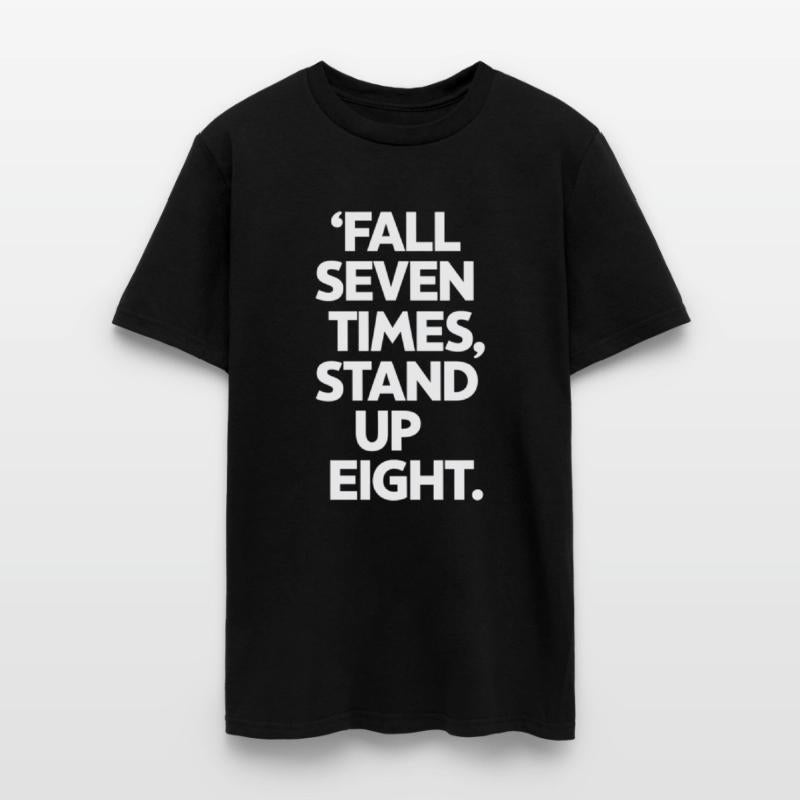 Fall Seven Times Stand Up Eight Motivation