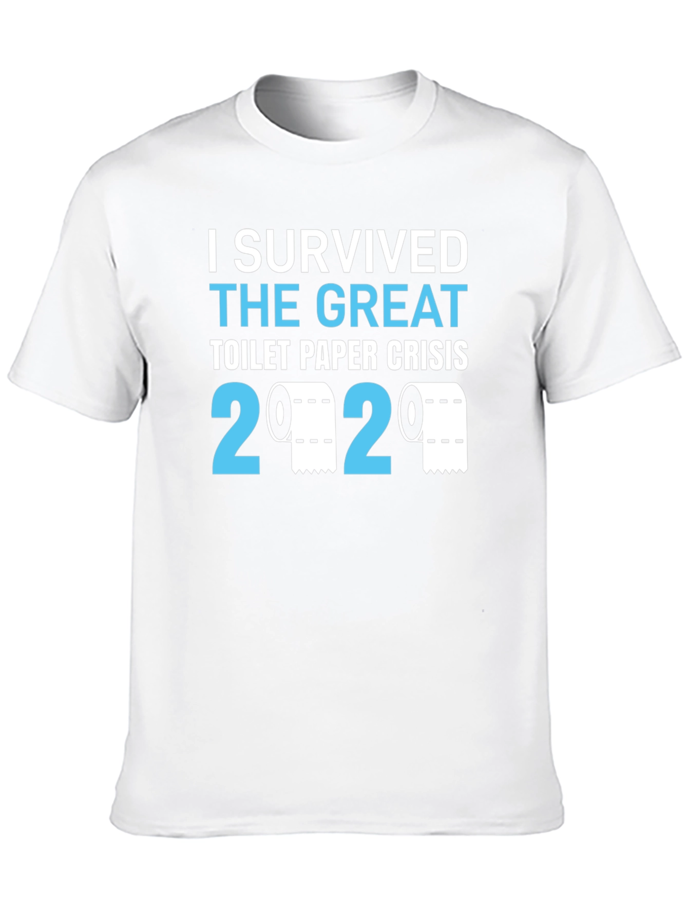 I Survived the Great Toilet Paper Crisis 2020 T-Shirt