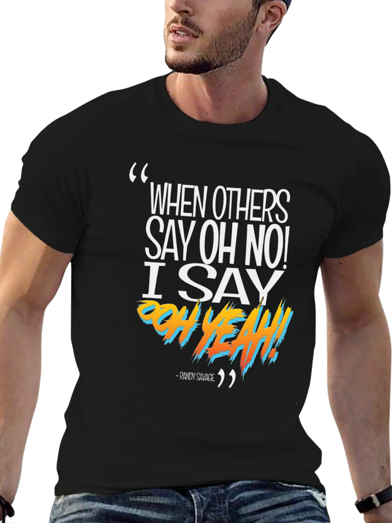 Randy Savage Oh Yeah Graphic T-Shirt