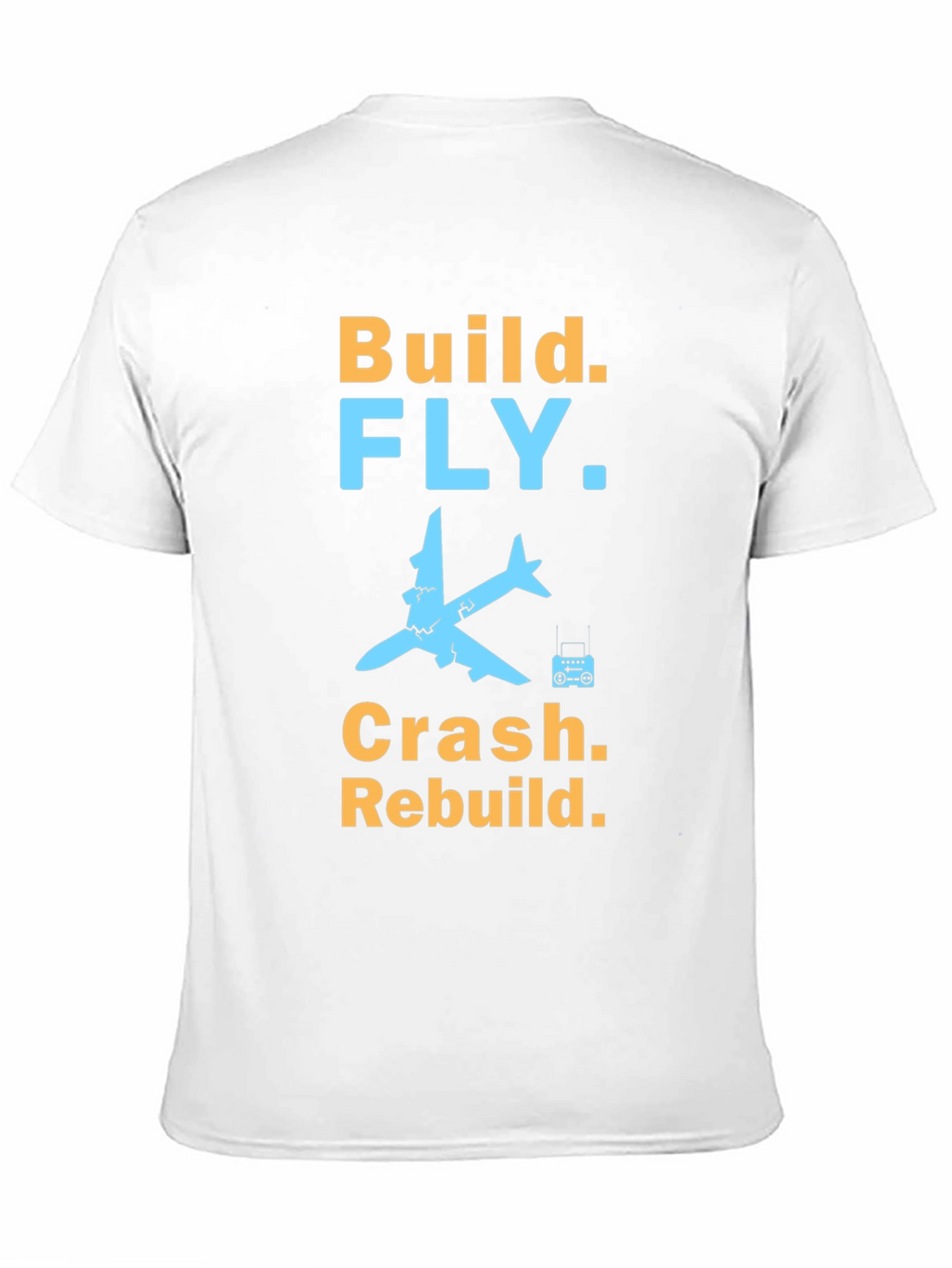 Build Fly Crash Rebuild Black Graphic T-Shirt
