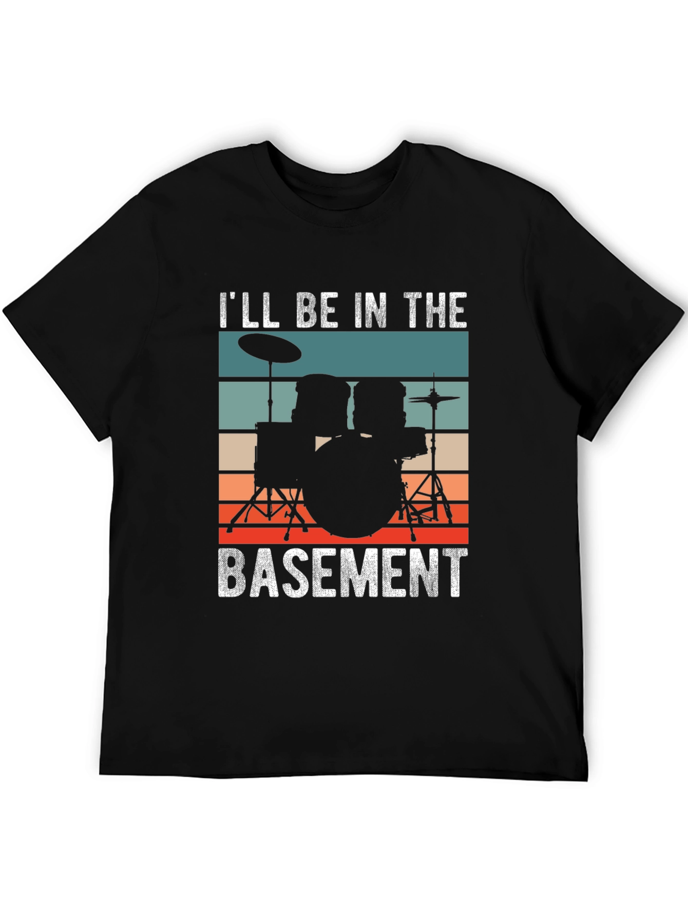 Ill Be In The Basement Drummer T-Shirt