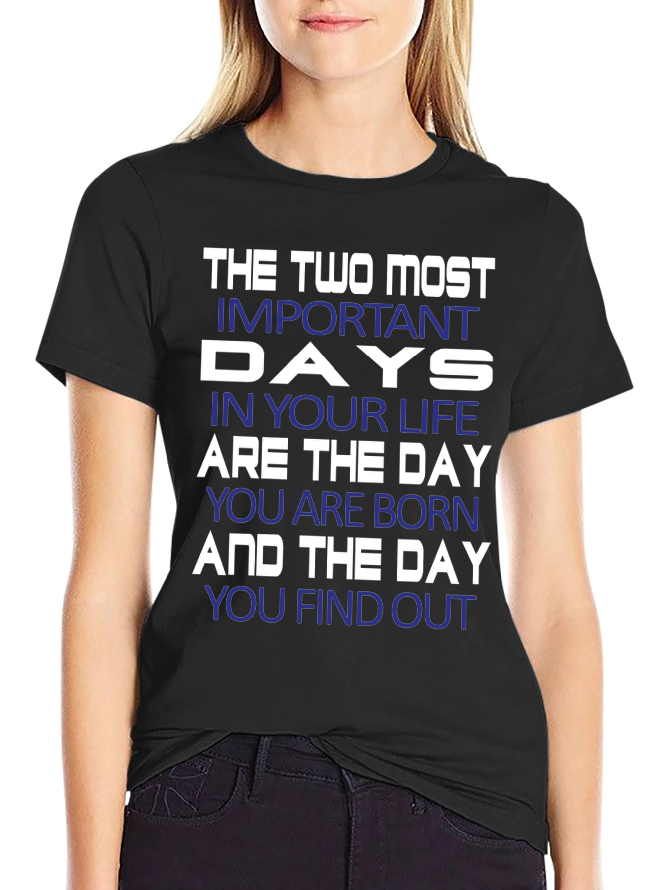 Inspirational The Two Most Important Days Graphic T-Shirt
