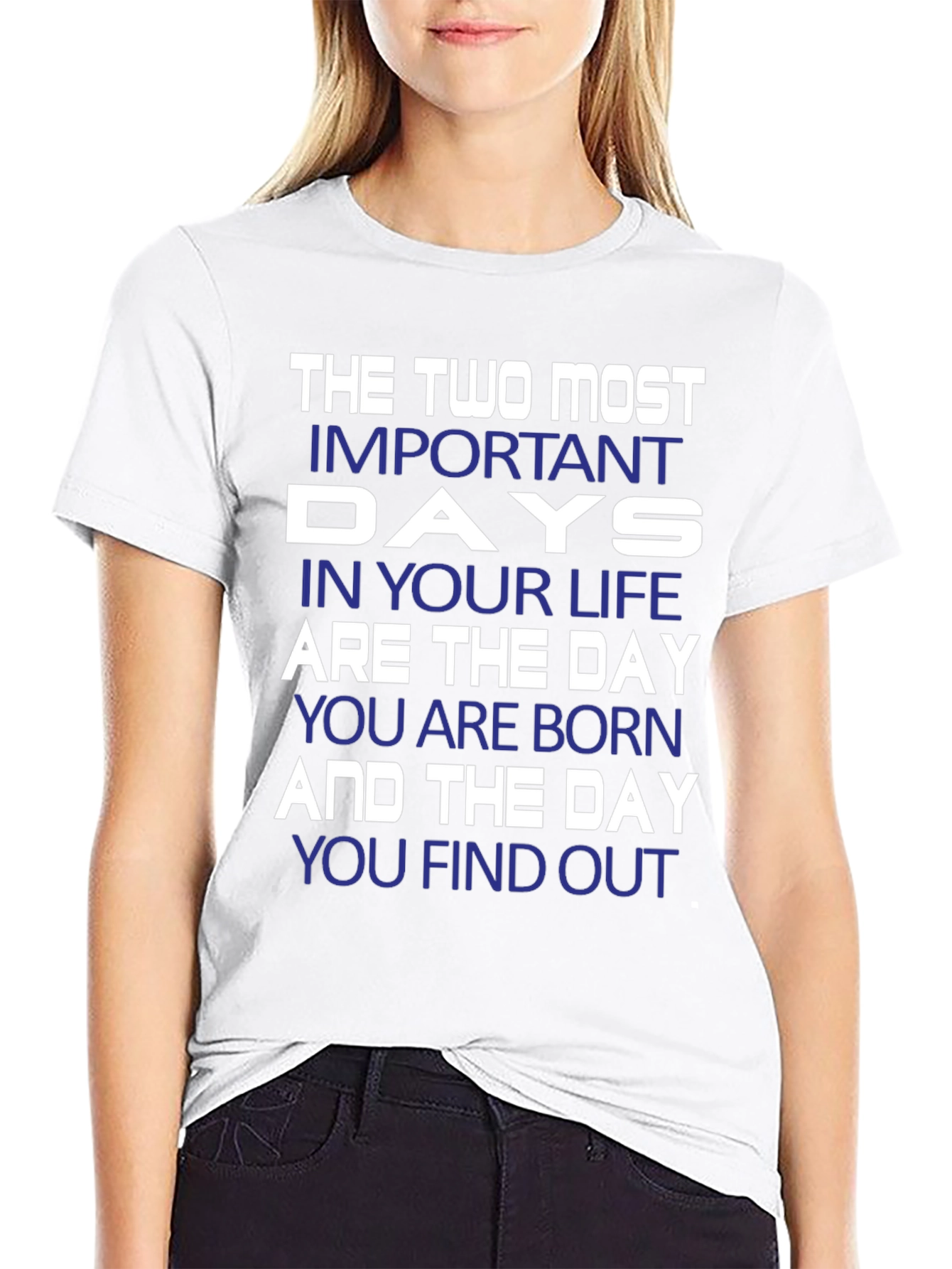 Inspirational The Two Most Important Days Graphic T-Shirt