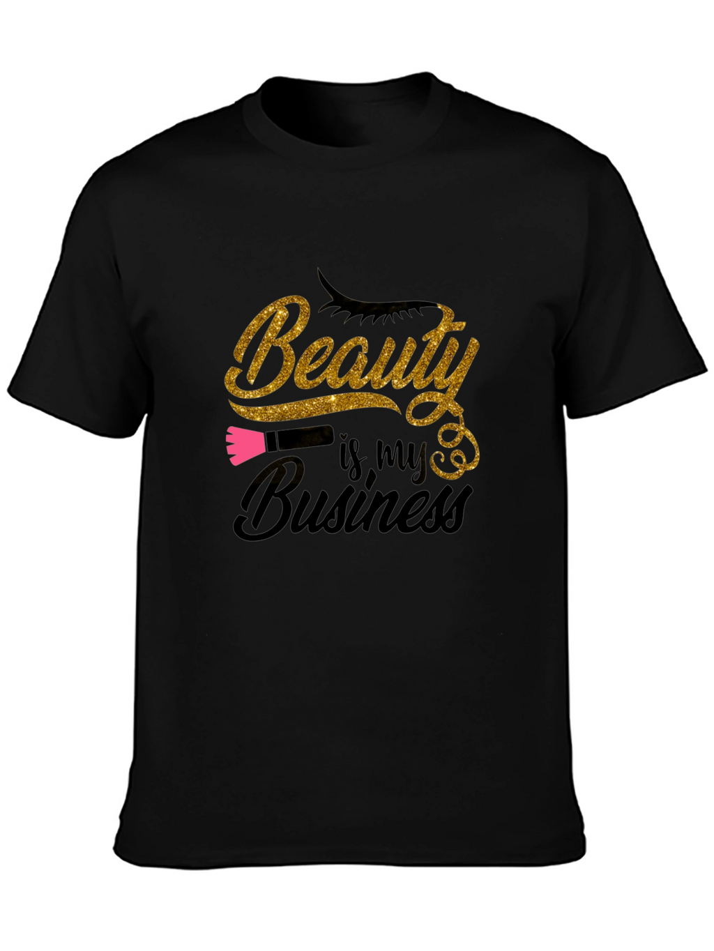 Beauty is My Business Black T-Shirt