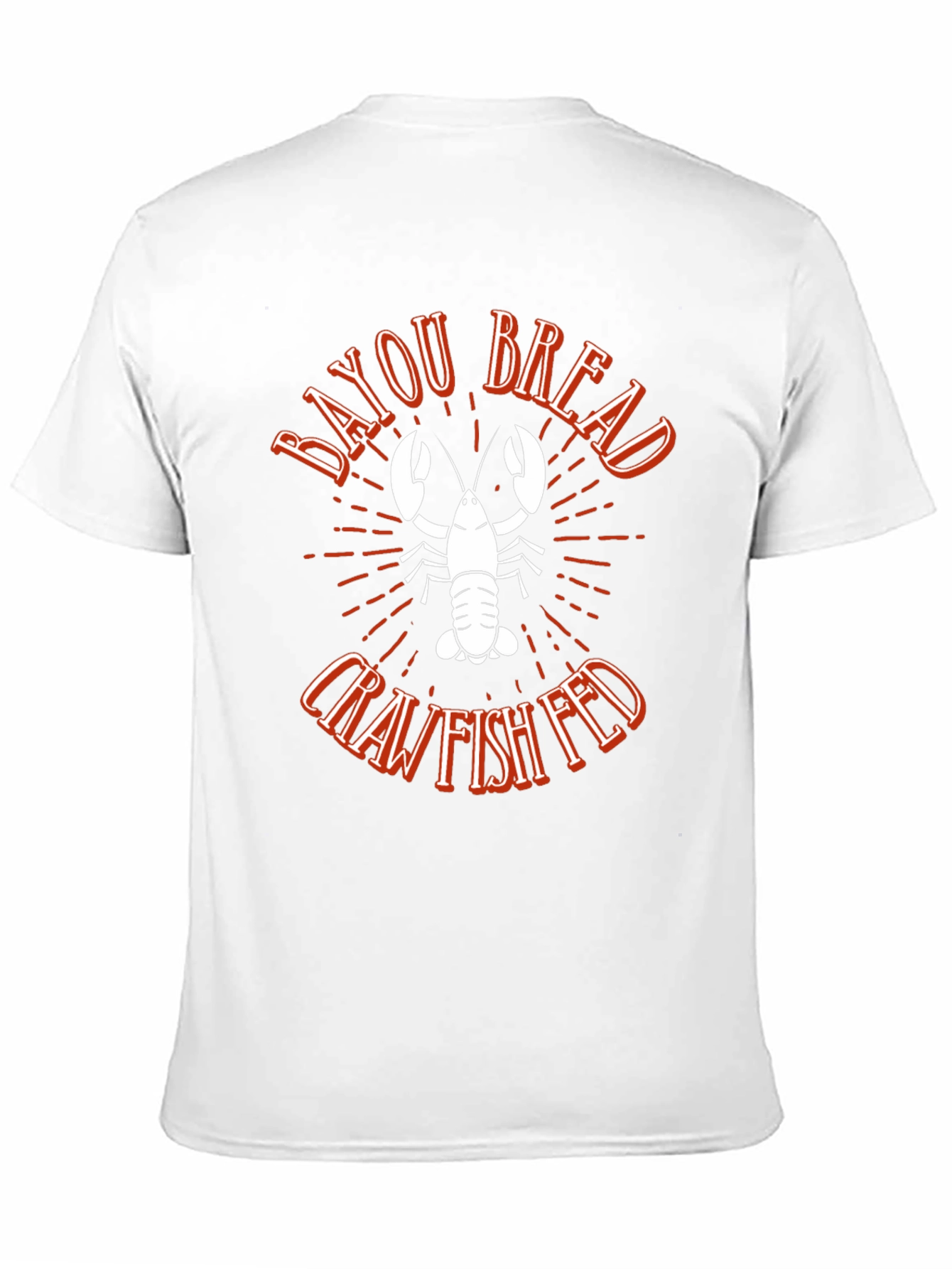 Bayou Bread Crawfish Fed Graphic T-Shirt