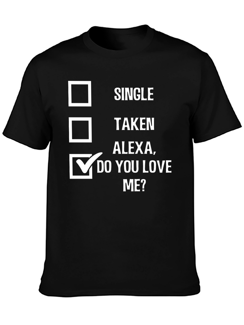 Funny Alexa Do You Love Me T-Shirt